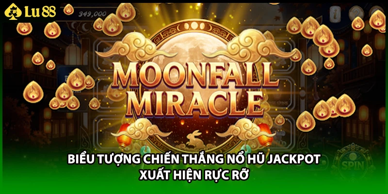 Biểu tượng chiến thắng nổ hũ Jackpot xuất hiện rực rỡ