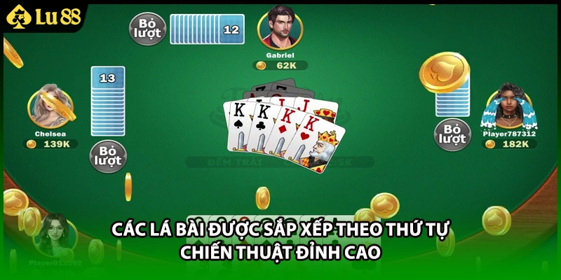 Các lá bài được sắp xếp theo thứ tự chiến thuật đỉnh cao