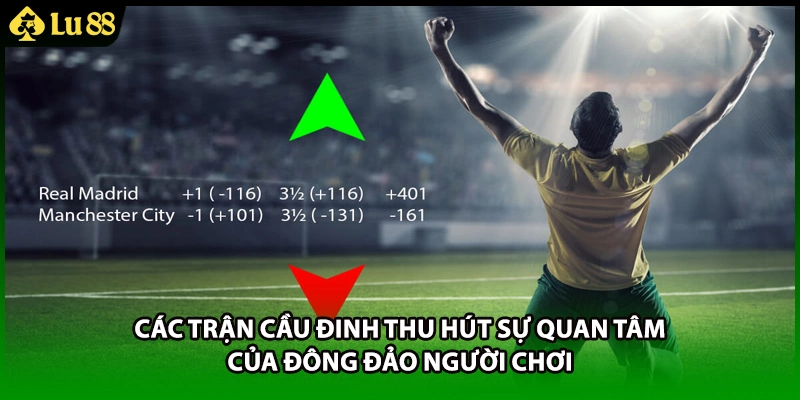 Các trận cầu đinh thu hút sự quan tâm của đông đảo người chơi