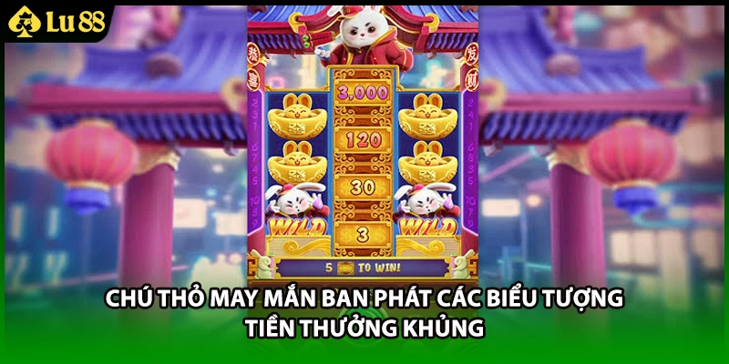 Chú thỏ may mắn ban phát các biểu tượng tiền thưởng khủng