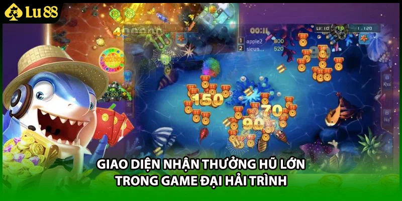 Giao diện nhận thưởng hũ lớn trong game Đại Hải Trình
