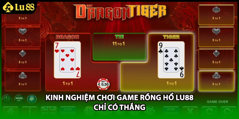 Kinh nghiệm chơi game rồng hổ LU88 chỉ có thắng