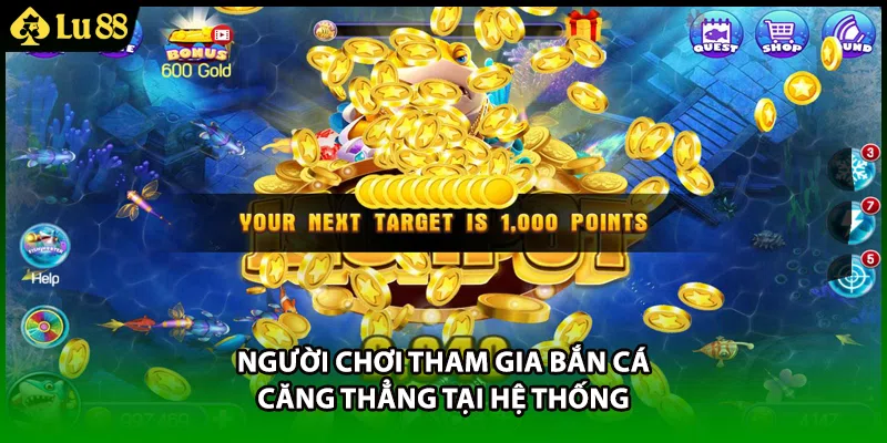 Người chơi tham gia bắn cá căng thẳng tại hệ thống